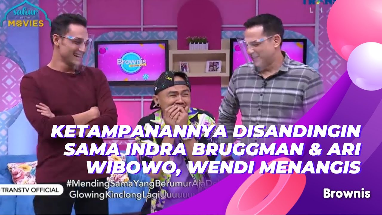 KETAMPANANNYA DISANDINGIN SAMA INDRA BRUGGMAN & ARI WIBOWO, WENDI MENANGIS | BROWNIS (20/4/21) P2