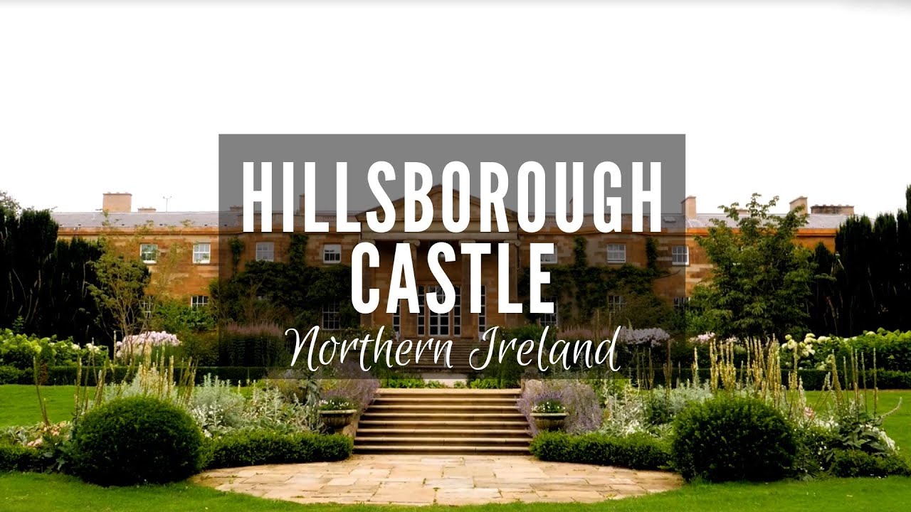 Hillsborough Castle | Hillsborough | Hillsborough Castle Gardens | Things To Do In Northern Ireland