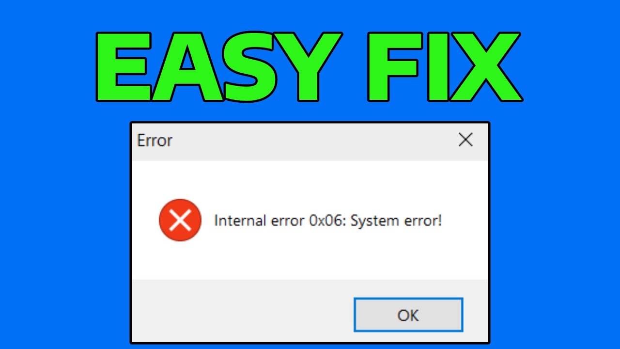 How To Fix Internal Error 0x06 System Error in Windows