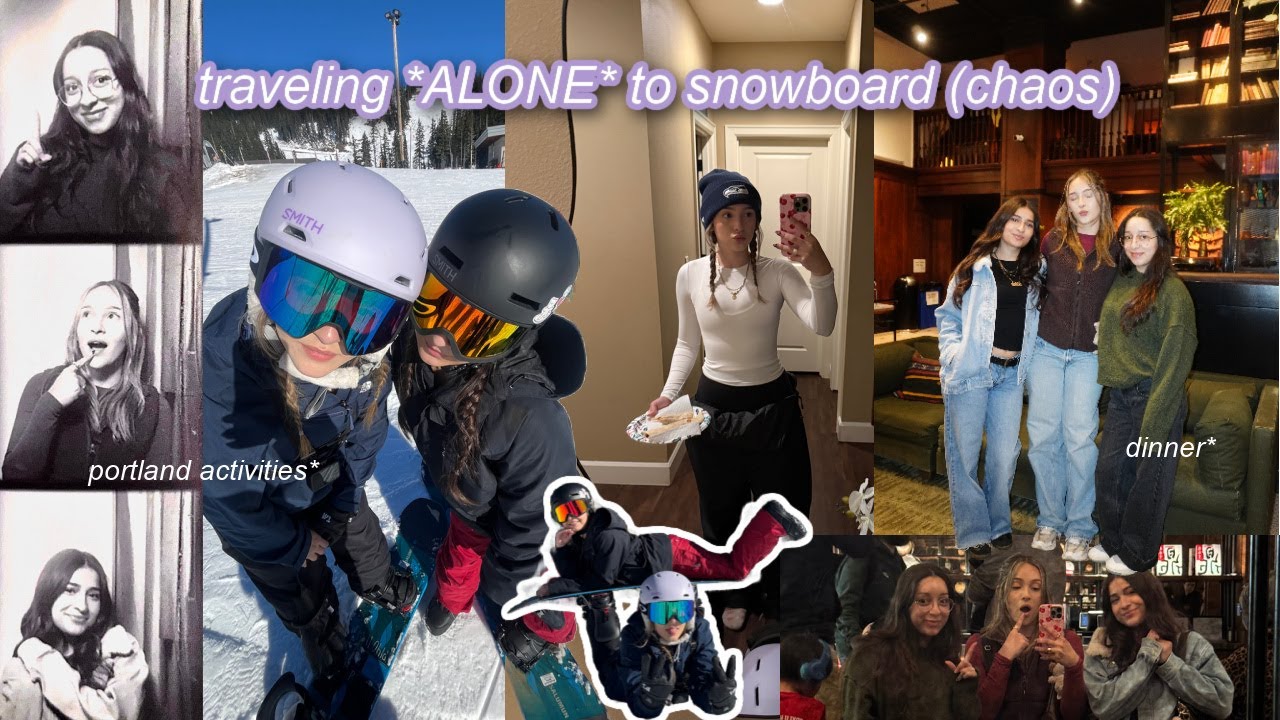 traveling *ALONE* for the first to snowboard | exploring Portland + snowboarding + traveling