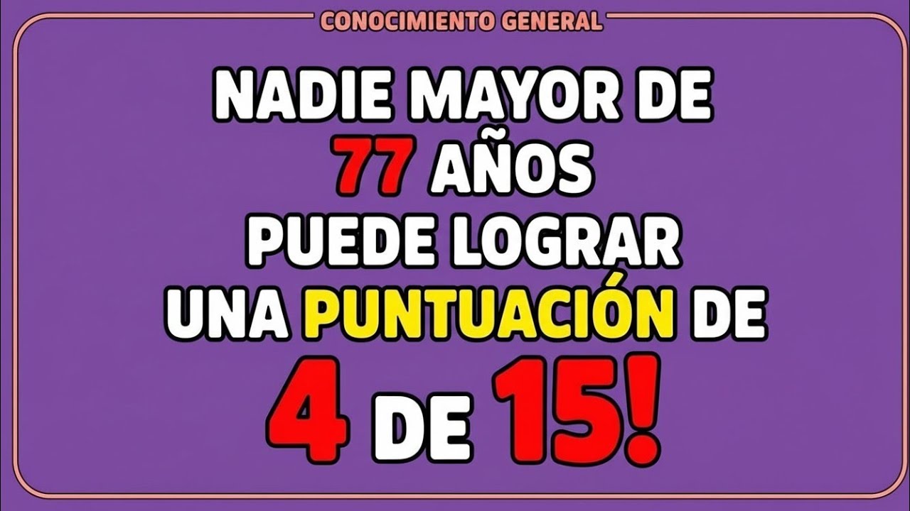 🧠🔥 Desafío de Conocimiento General: ¿Puedes Conseguir 3 de 15?