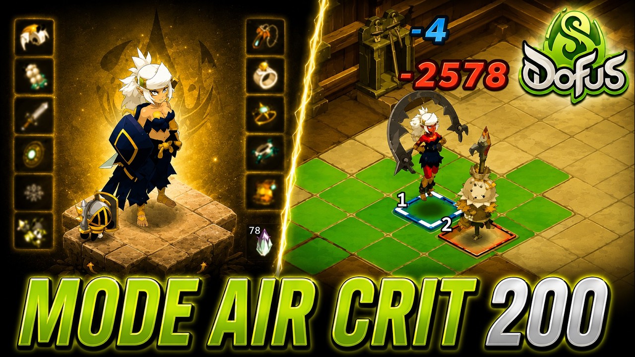 [Dofus] MON NOUVEAU MODE AIR DO CRIT 200 POUR PVM ! (C'EST N'IMP)