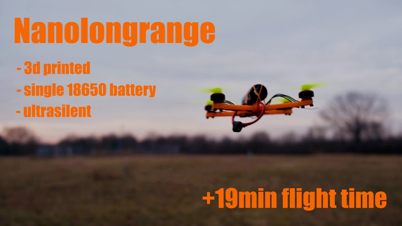 3d printed nano longrange FPV drone