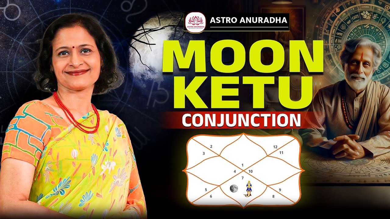 Moon Ketu Conjunction Explained | Mind & Moksha | Anuradha Sharda | Ketu Effects in Astrology