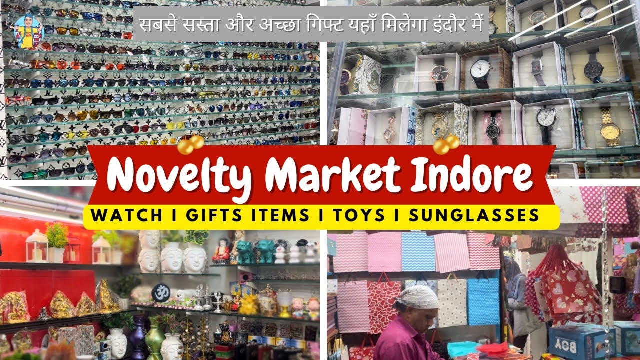 Novelty Market Indore I Cheapest Gift shop indore I Indore Gift Wholesale Market I Indore explore
