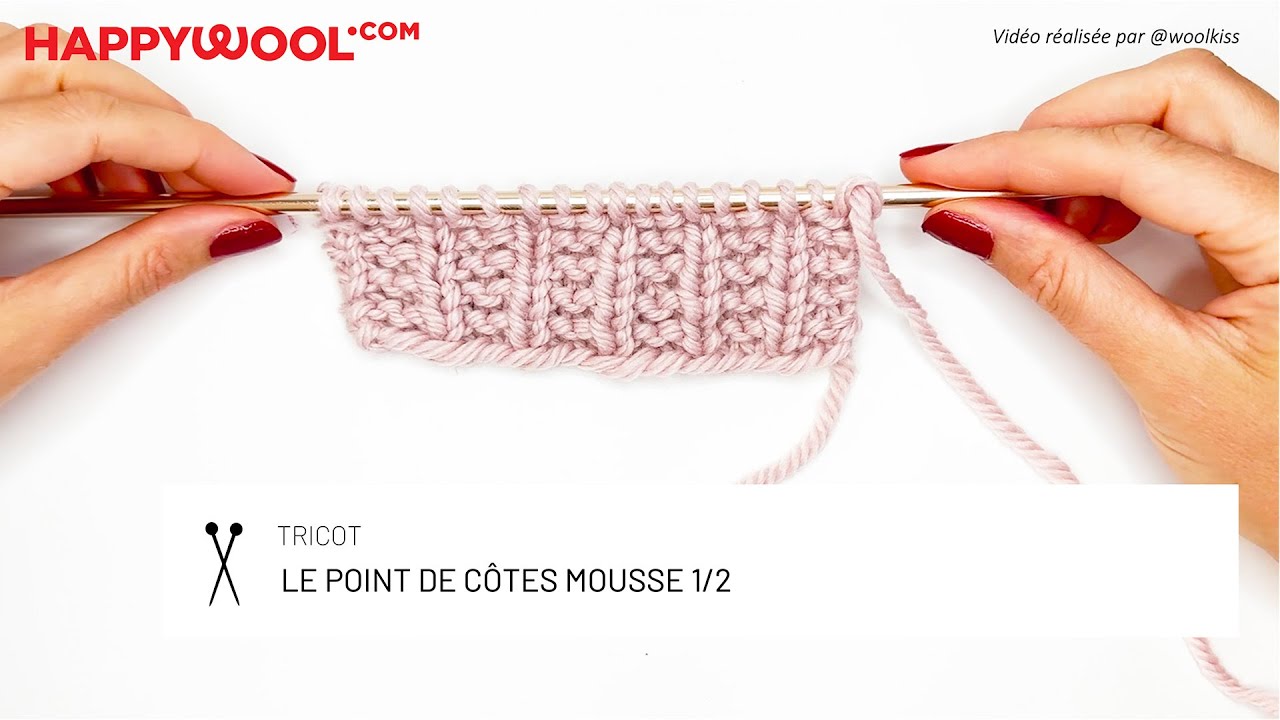 Le point de côtes mousse 1/2 : Techniques tricot