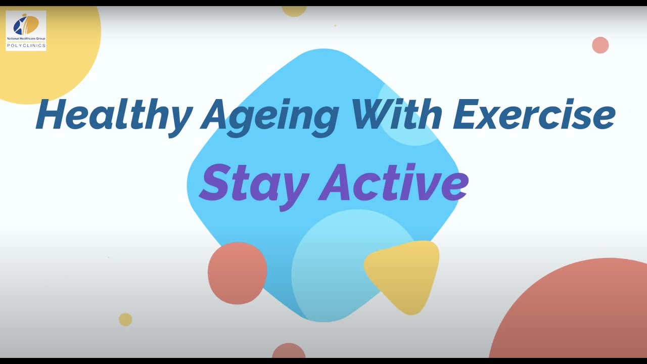 Healthy Ageing With Exercise: Stay Active