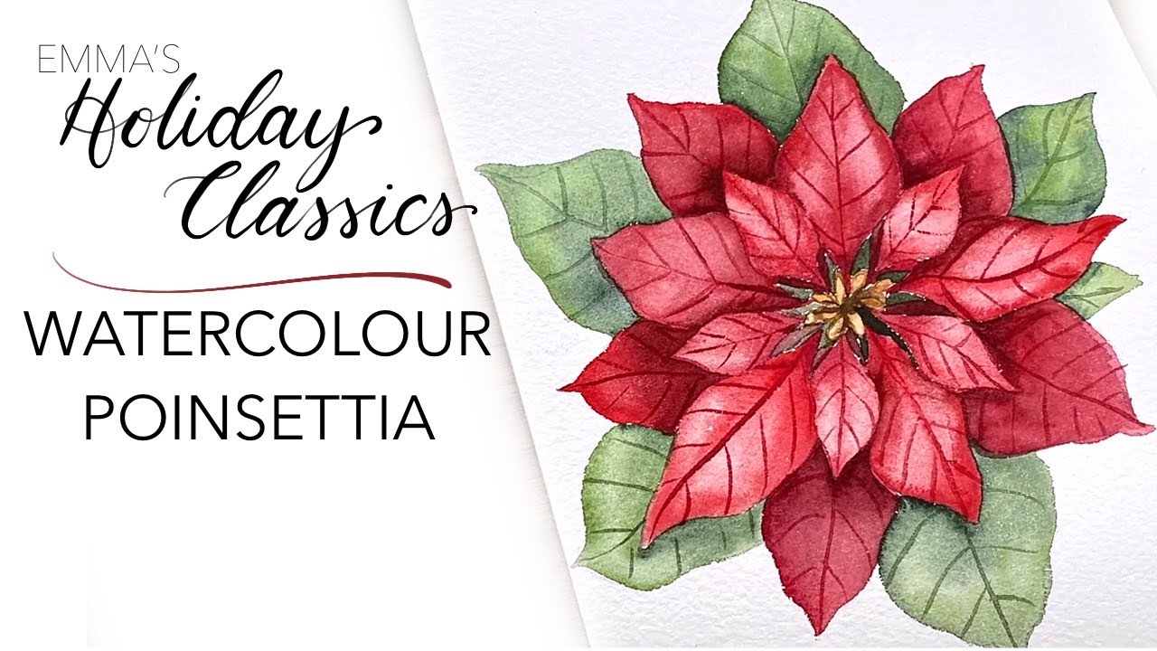 Beginners Guide: How To Paint A Watercolor Poinsettia - Emma's Holiday Classics
