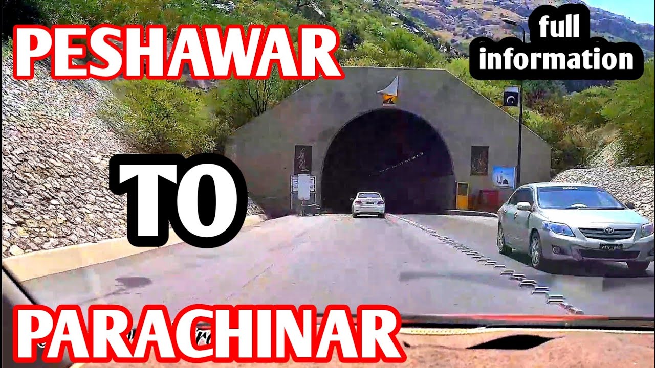 PESHAWAR TO PARACHINAR, FULL INFORMATION VLOG.