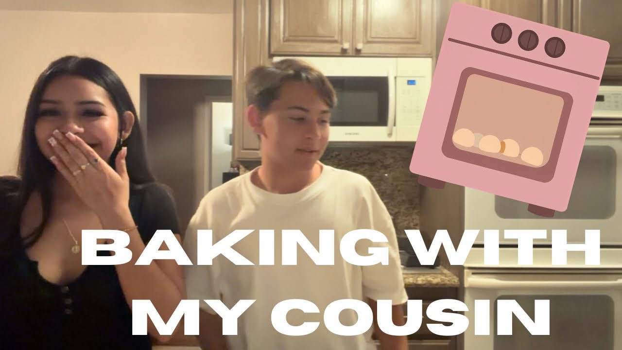 Baking with my cousin(repost)