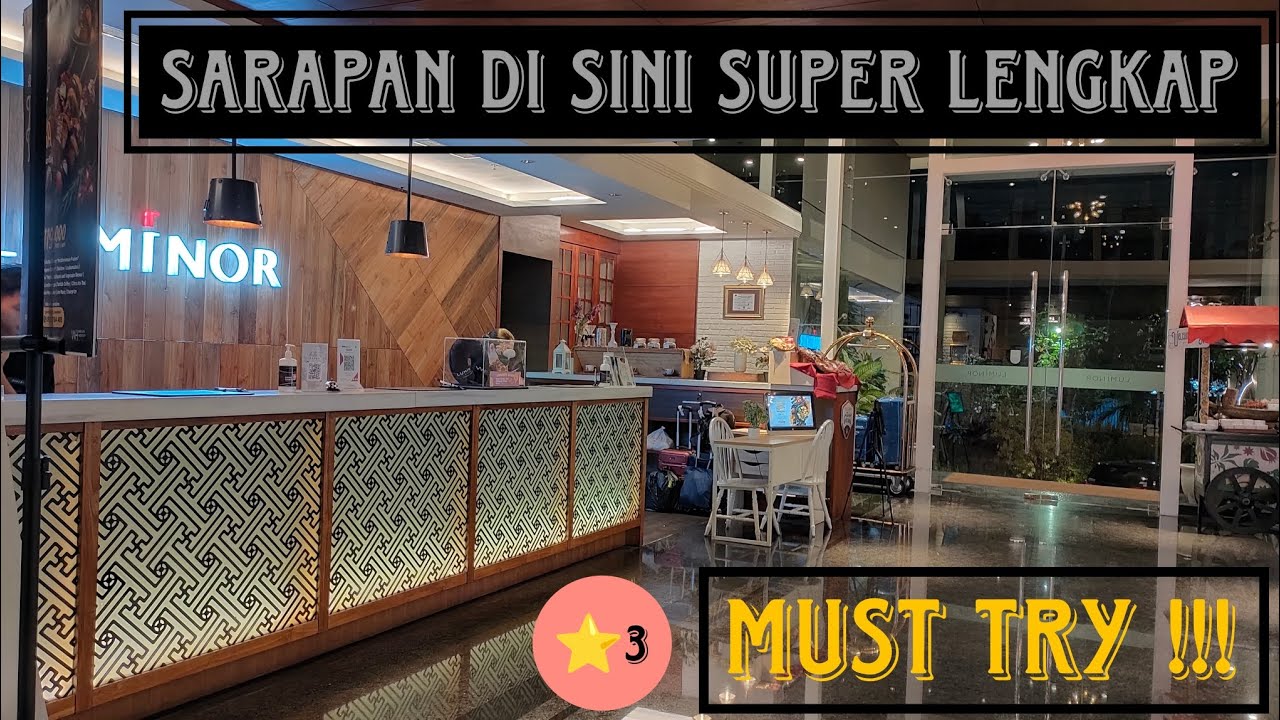 REKOMENDASI HOTEL DENGAN SARAPAN PALING LENGKAP DI SURABAYA || HOTEL MURAH || LUMINOR HOTEL SURABAYA