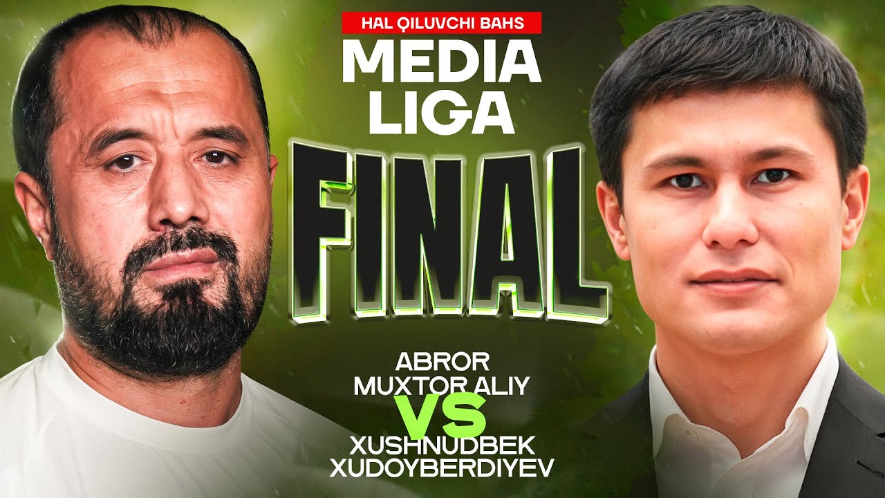 FINAL, G'OLIB ANIQLANADI: ABROR MUHTOR ALIY VA XUSHNUDBEK BAHSI | 6-TUR 2-BAHS | MEDIA LIGA FINAL