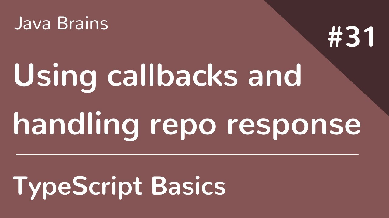 TypeScript Basics 31 - Using callbacks and handling repo response