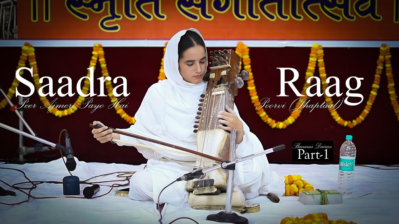 Saadra | Peer Ajmeri Payo Hai | Raag Poorvi (Jhaptaal) PART-1 | Prabhjeet Kaur | Sarangi | ClassikA