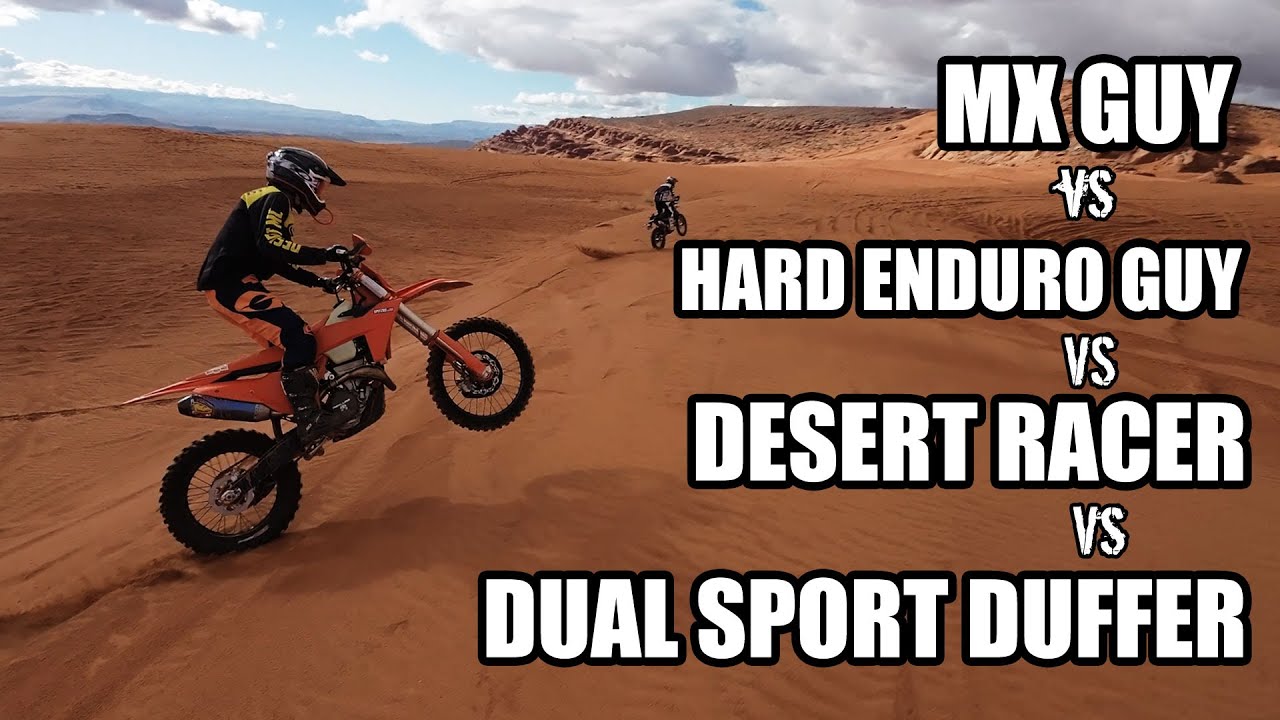 MX GUY vs HARD ENDURO GUY vs DESERT RACER vs DUAL SPORT YOUTUBER