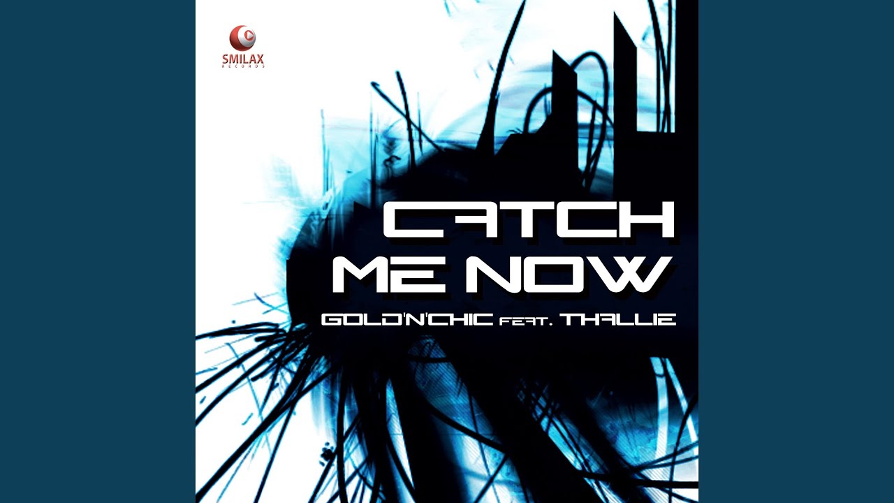 Catch Me Now (feat. Thallie) [Club Edit]