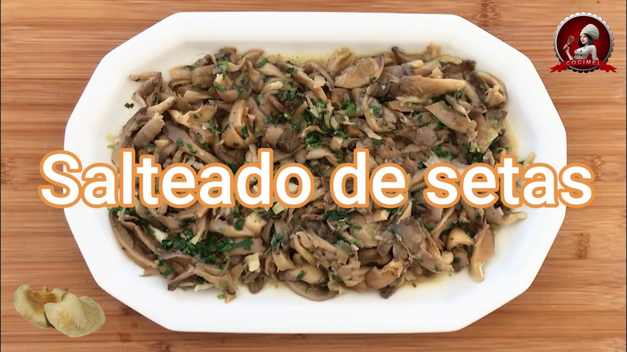 Salteado de setas - Hongos Ostra | Setas ( Pleurotus Ostreatus)