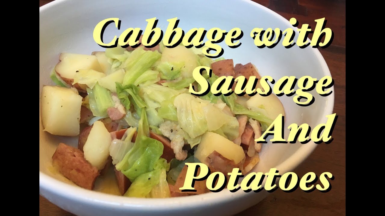 Kitchen of Enders: Cabbage with Sausage and Potatoes
