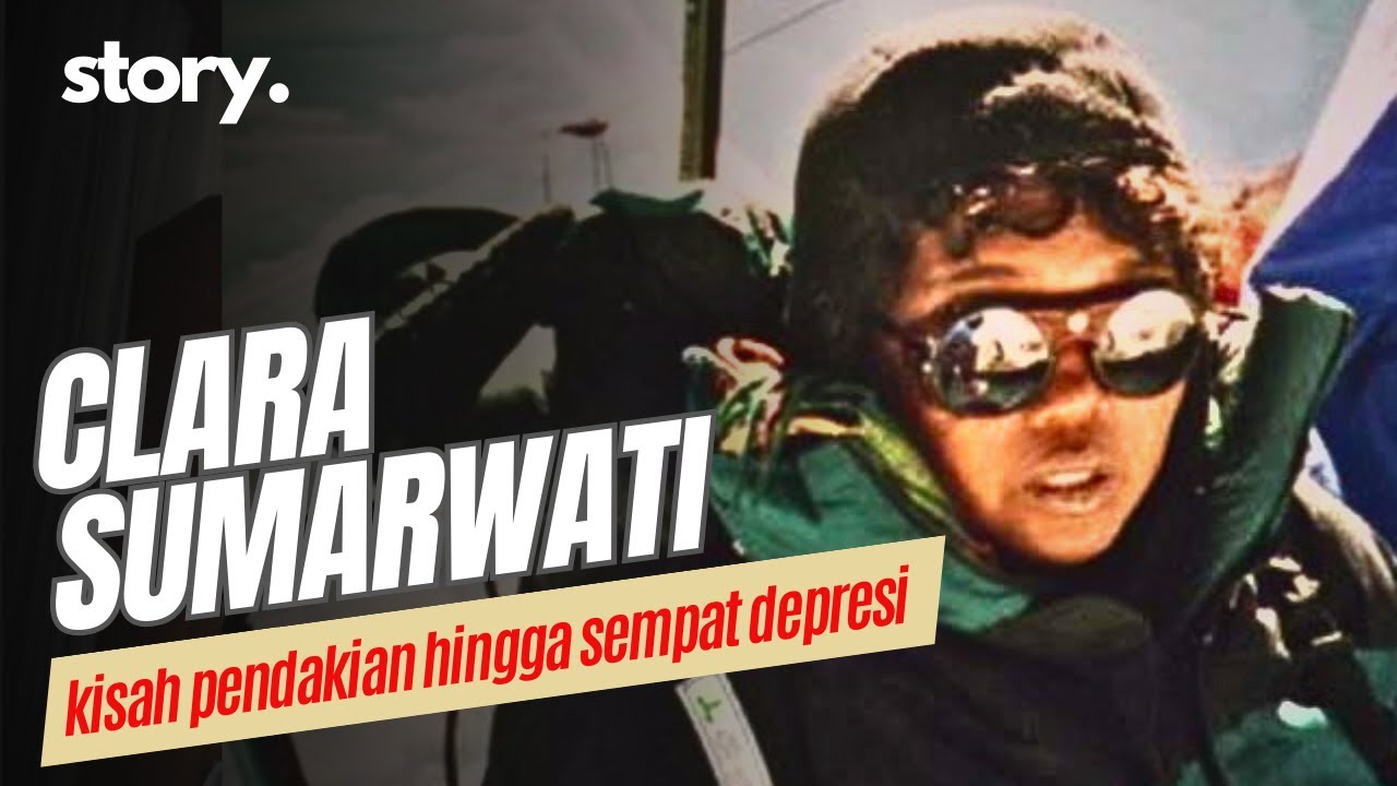 ORANG INDONESIA PERTAMA PENAKLUK PUNCAK EVEREST: CLARA SUMARWATI