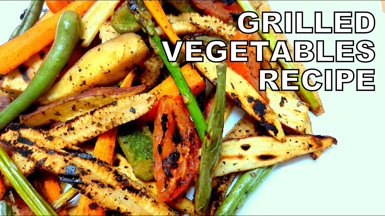 Grilled Vegetables Recipe | Healthy Recipe for Weightloss