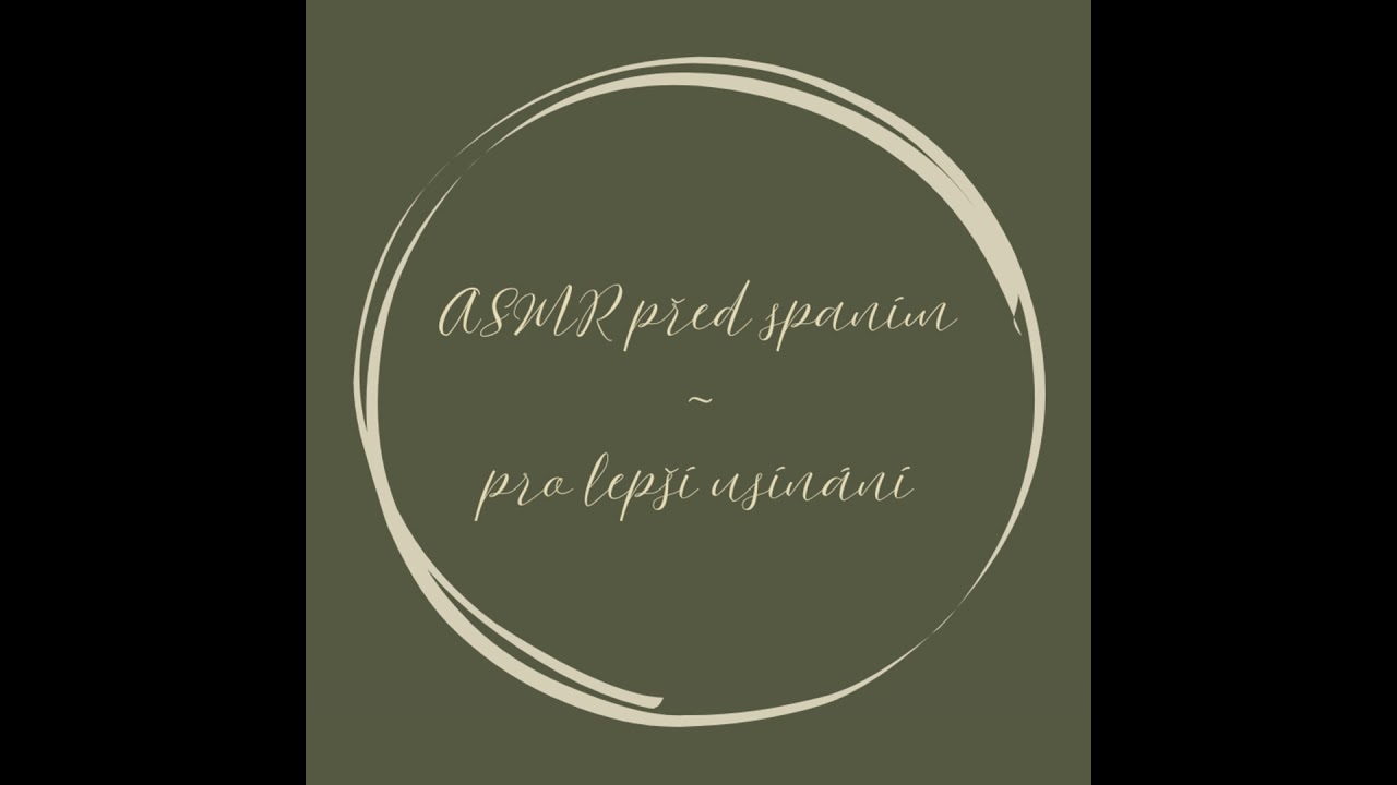 ASMR CZ před spaním ~ pro lepší usínání