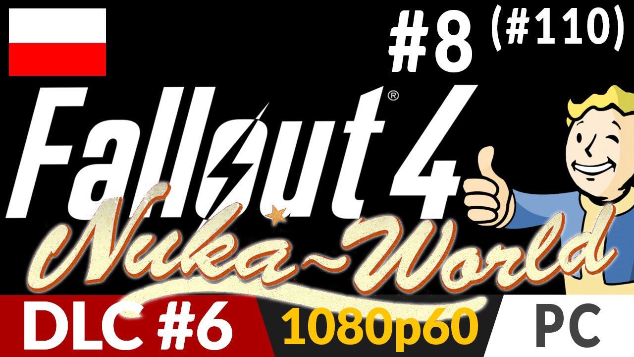 Fallout 4: Nuka World PL - DLC 6 odc.8 (seria: 