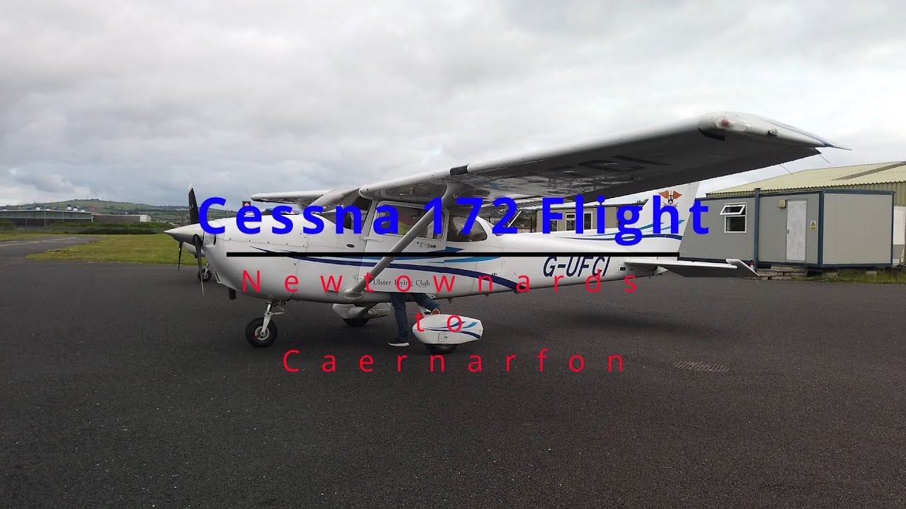Cessna Flight Newtownards - Caernarfon - Sleap Airfield - Blackpool and Newtownards Pt1 ( June 2021)