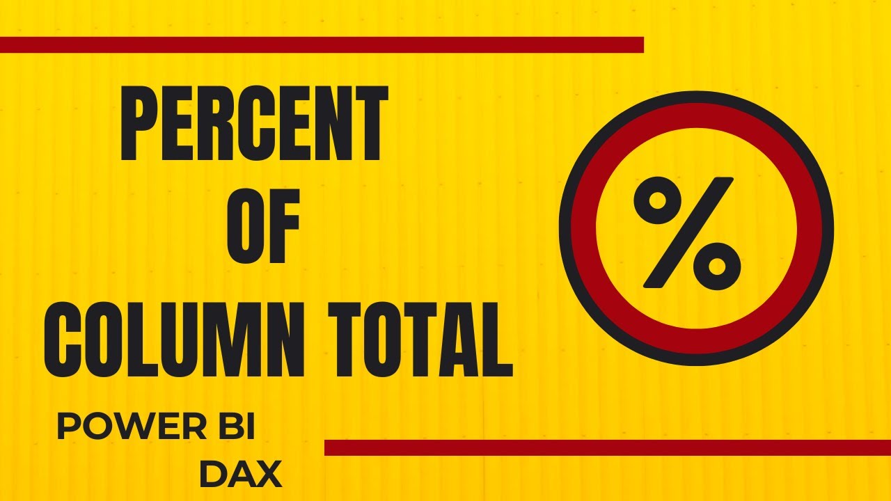 Learn Power BI: Master Percent of Column Total (DAX) | Power BI Beginners | Power BI Tutorials