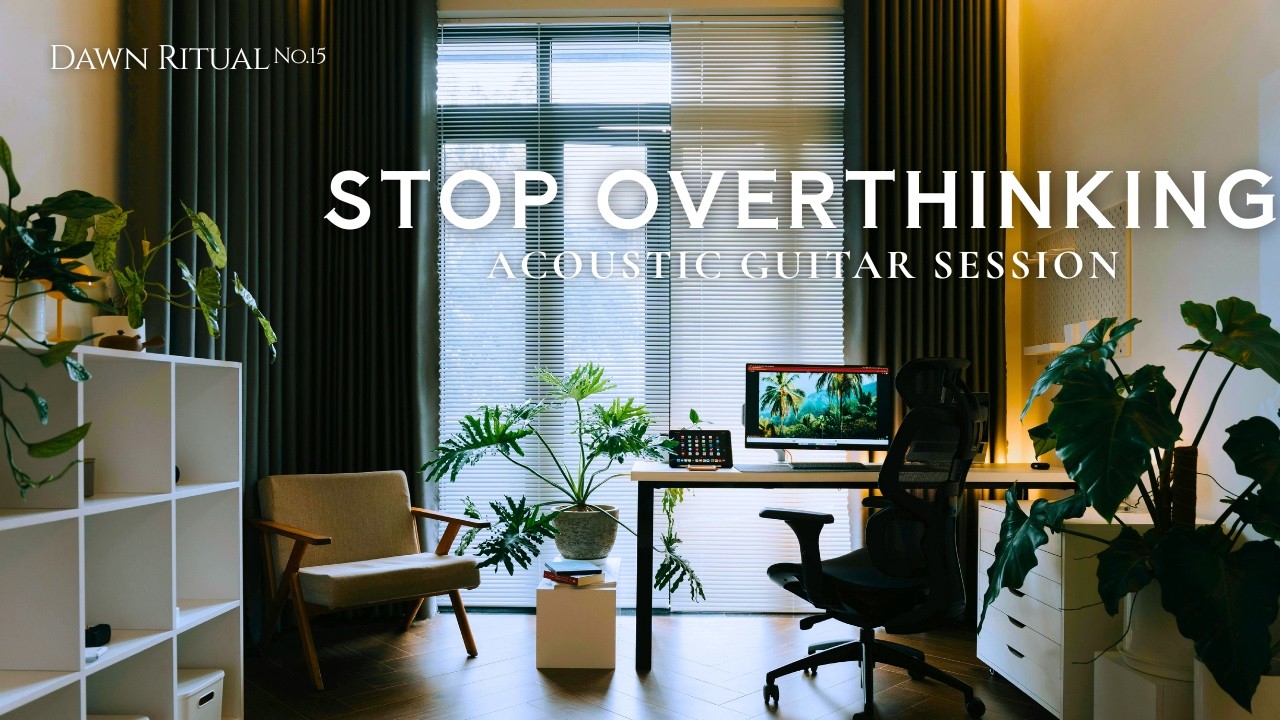 Stop Overthinking ☕️ 2-Hour Acoustic Guitar ✨ Morning Ritual [No.15]
