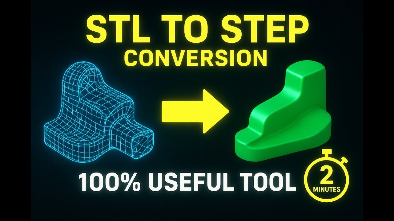 STL to STEP File Conversion in 2 Minutes (100% useful Tools)