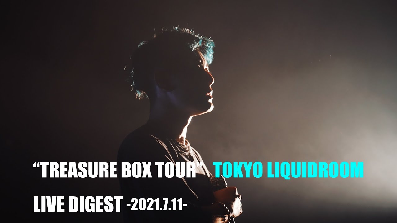 空音 / Live Digest (“TREASURE BOX TOUR” @TOKYO LIQUIDROOM -2021.7.11-)