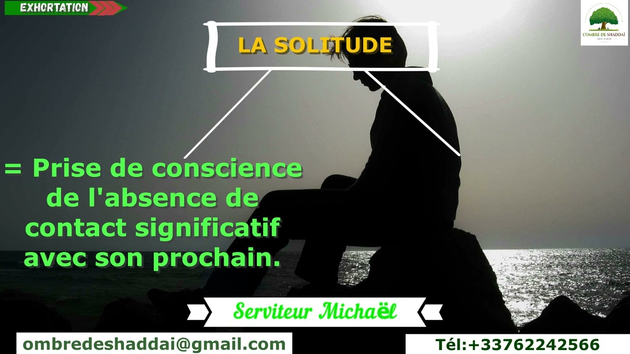 La solitude spirituelle ou existentielle