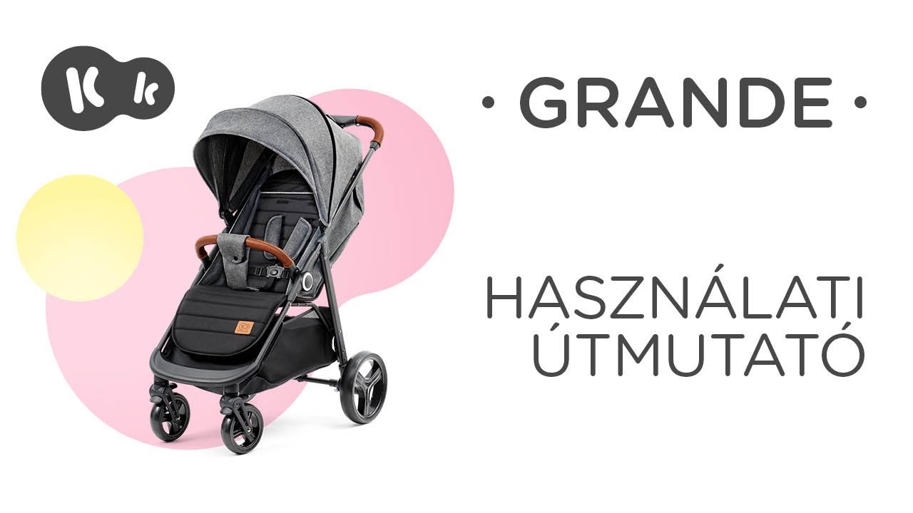 Vízszintbe hozható Kinderkraft GRANDE sportbabakocsi | Használati útmutató