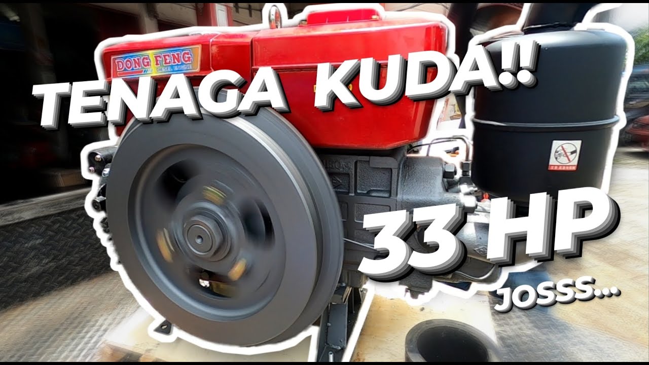 DONG FENG 33 HP | DONG FENG Starter | DONG FENG S 1130 M | DIESEL MESIN SOLAR | MESIN TAMBANG