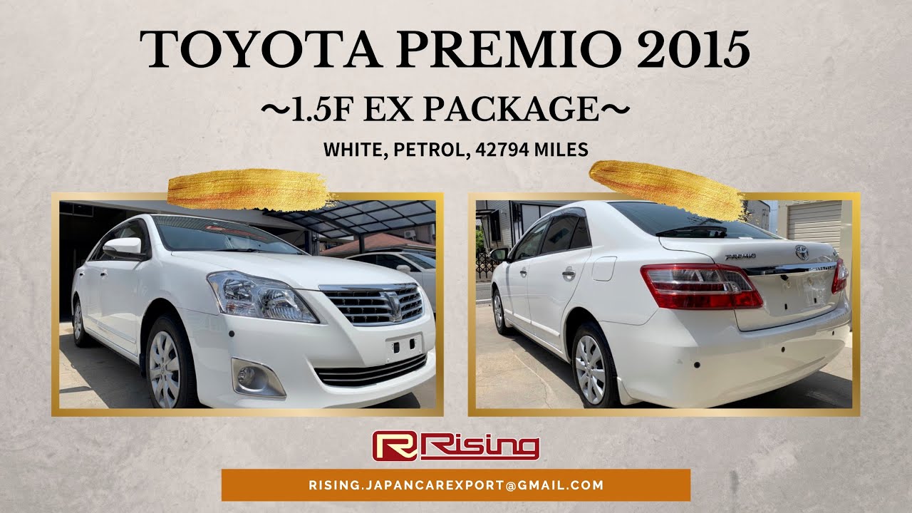 SOLD【2015】Toyota Premio, 1.5F  EX package, 42794 miles - Japanese Car