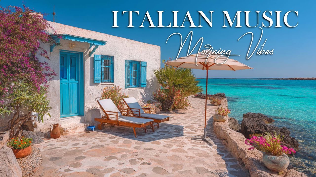 🎶 Chill Mediterranean Beats & Italian Vibes | Serene Music with Coastal Views 🌊