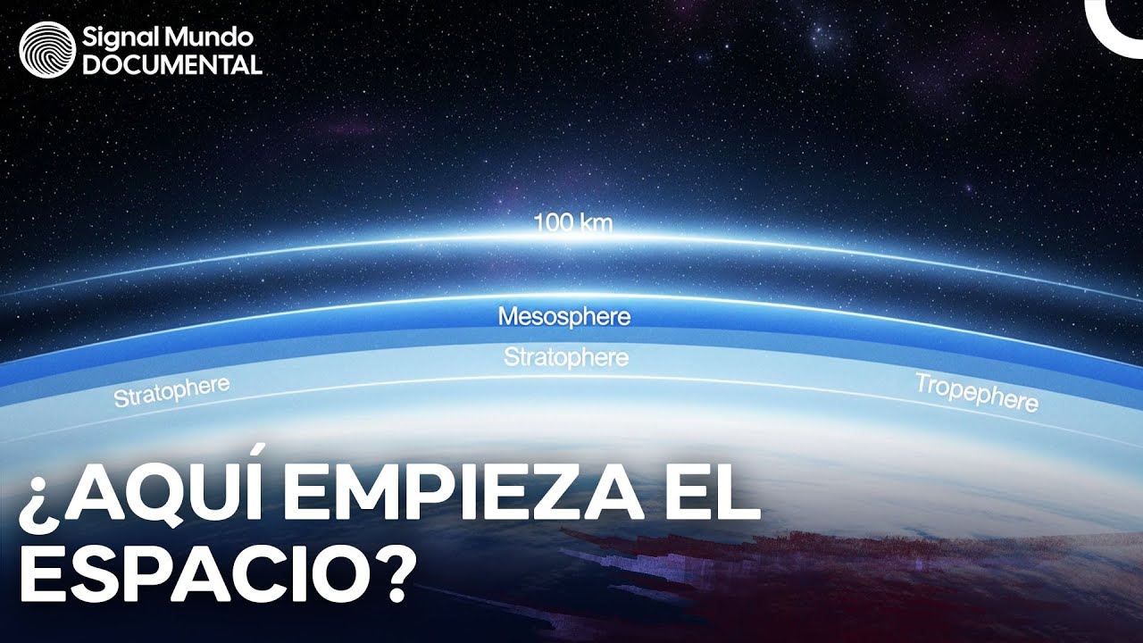 ¿Dónde Termina la Atmósfera y Comienza el Espacio? | documental espacial