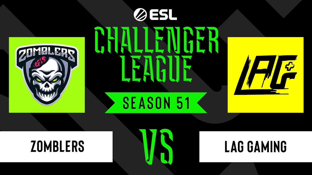 Zomblers vs. LAG Gaming - ESL Challenger League - Season 51 - NA