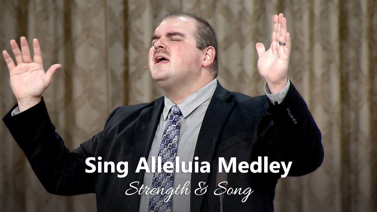 Sing Alleluia Medley - Believers Christian Fellowship