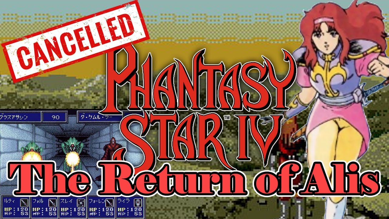Unreleased Phantasy Star Game | Cancelled Phantasy Star 4: Return of Alis