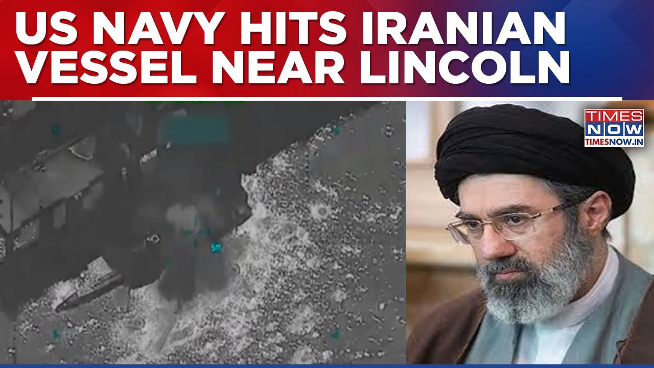 Iran War: US Navy Hits Iranian Vessel Near USS Lincoln After It Approached Carrier, Says CENTCOM