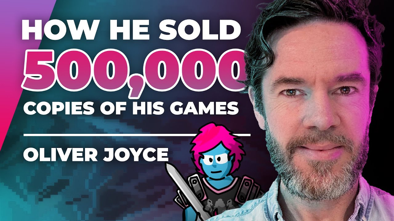 Как он продал более 500 000 копий своих игр (Оливер Джойс) — Подкаст о разработке игр на постоянн...