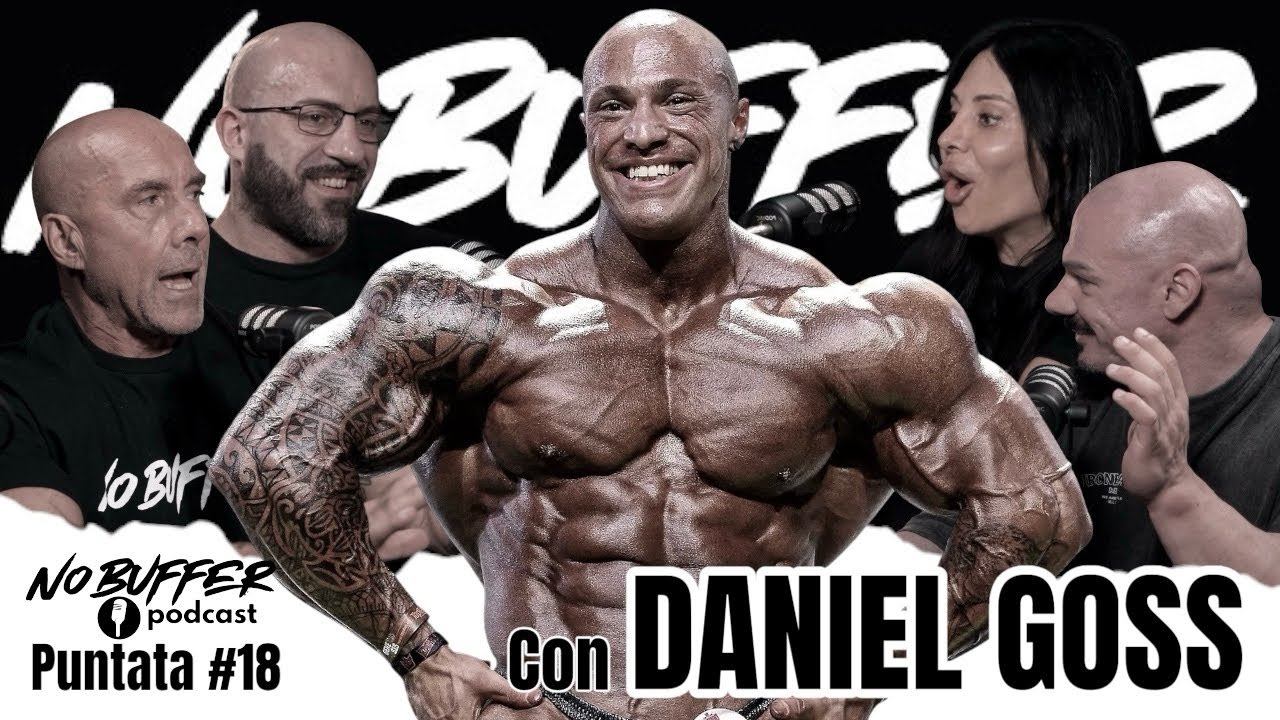 Puntata #18 DANIEL GOSS il futuro del BB Italiano!