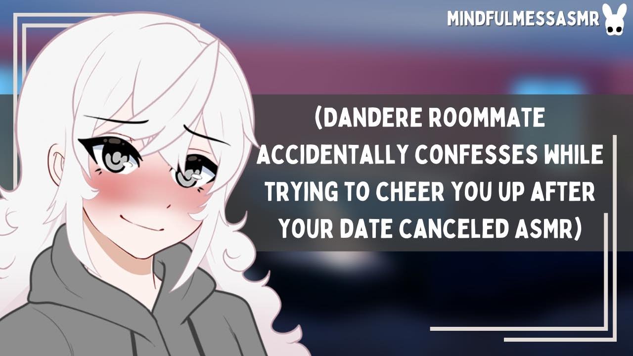 Anyone Would Be Lucky To Have You (Dandere Roommate Confession ASMR)