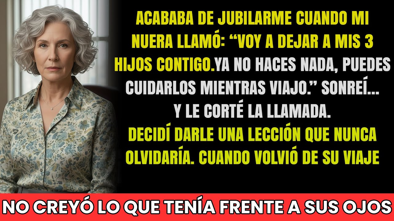 Mi nuera me dijo “Ya no sirves para nada,cuida a mis hijos mientras viajo”No se imaginó lo que haría