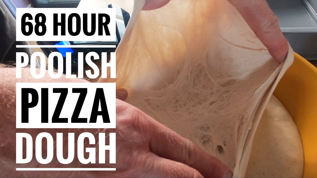 68 Hour Poolish Pizza Dough
