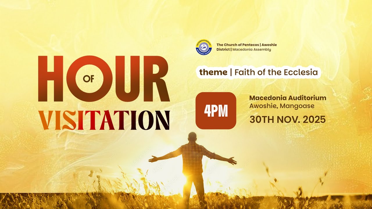 HOUR OF VISITATION || ELD. JOSHUA DZEKLO || 30.11.25
