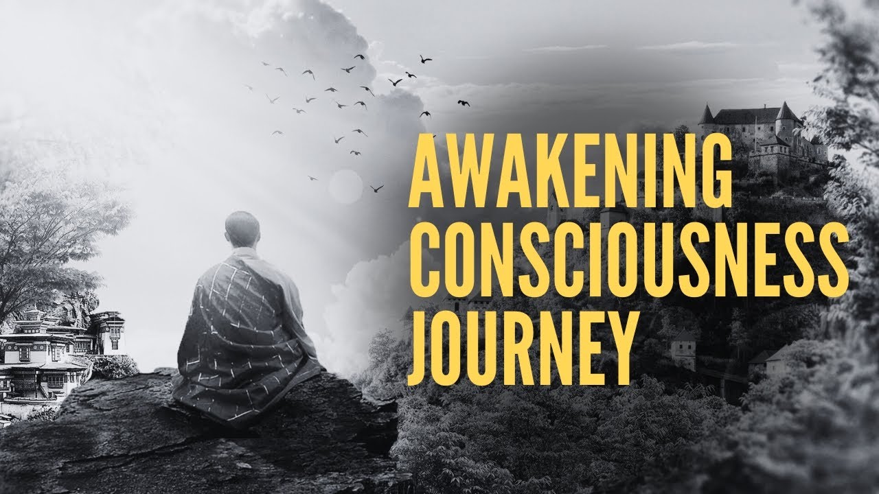 Awakening Consciousness Journey