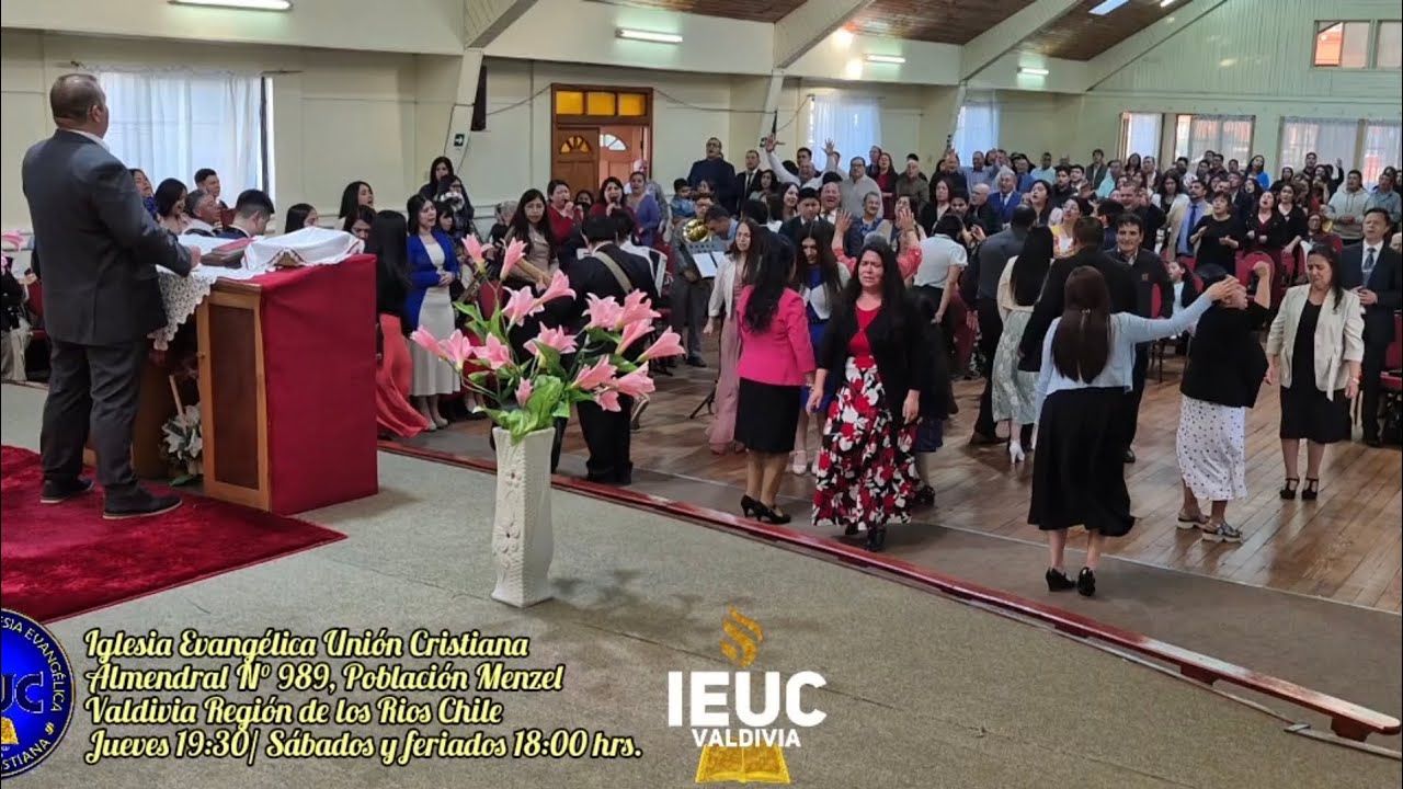 🔥 IEUC VALDIVIA 🔥 Palabra de Dios para su vida, Alabanzas y coros 🙌🏻🎤🎸🎷