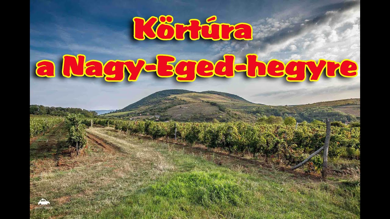 K&ouml;rt&uacute;ra a Nagy-Eged-hegyre 4K